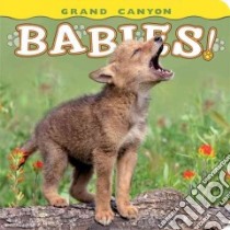 Grand Canyon Babies libro in lingua di Husar Lisa (PHT), Husar Mike (PHT)