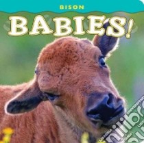Bison Babies! libro in lingua di Jones Donald M. (PHT)