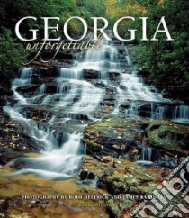 Georgia of Unforgettable libro in lingua di Helfrick Robb (PHT), Randklev James (PHT)