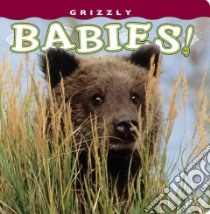 Grizzly Babies! libro in lingua di Holdsworth Henry H. (PHT)
