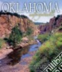 Oklahoma Unforgettable libro in lingua di Baker Kim (PHT), Jernigan John (PHT), Reeves Donald W. (FRW)