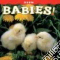 Barn Babies! libro in lingua di Stone Lynn M. (PHT), Kuhn Dwight (PHT), Dawes Graeme (PHT)