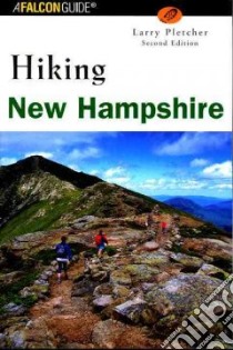 Hiking New Hampshire libro in lingua di Pletcher Larry