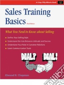 Sales Training Basics libro in lingua di Chapman Elwood N.