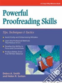 Powerful Proofreading Skills libro in lingua di Smith Debra A., Sutton Helen R.