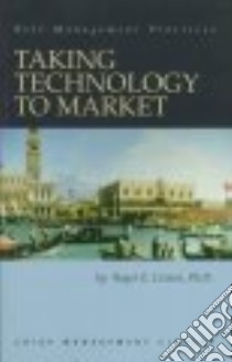 Taking Technology to Market libro in lingua di Levien Roger Eli