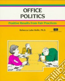 Office Politics libro in lingua di Wolfe Rebecca Luhn