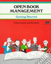 Open-Book Management libro in lingua di Ivancic Catherine, Bado Jim