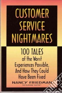 Customer Service Nightmares libro in lingua di Friedman Nancy J.