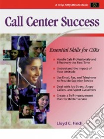 Call Center Success libro in lingua di Finch Lloyd C.