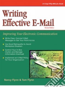 Writing Effective E-Mail libro in lingua di Flynn Nancy, Flynn Tom