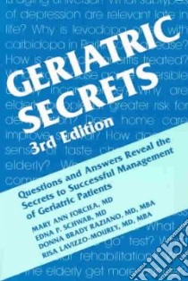 Geriatric Secrets libro in lingua di Forciea Mary Ann, Schwab Edna P. M.D., Lavizzo-Mourey Risa, Lavizzo-Mourey Risa J., Forciea Mary Ann (EDT)