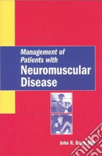 Management of Patients with Neuromuscular Disease libro in lingua di Bach