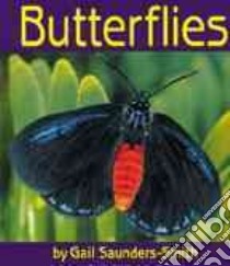 Butterflies libro in lingua di Saunders-Smith Gail
