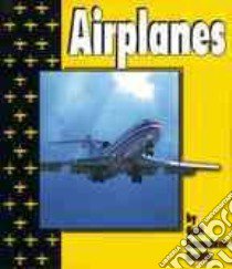 Airplanes libro in lingua di Saunders-Smith Gail