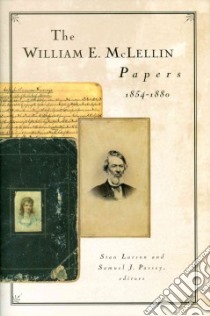 The William E. Mclellin Papers 1854-1880 libro in lingua di Larson Stan (EDT), Passey Samuel J. (EDT), Smith George D. (FRW)