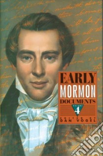 Early Mormon Documents libro in lingua di Vogel Dan (EDT)
