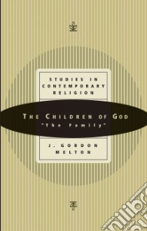 The Children of God libro in lingua di Melton J. Gordon