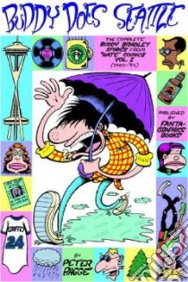 Buddy Does Seattle libro in lingua di Bagge Peter