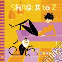 Shag a to Z libro in lingua di Shag