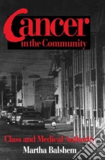 Cancer in the Community libro in lingua di Balshem Martha