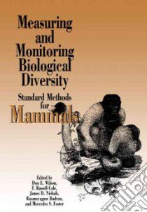 Measuring and Monitoring Biological Diversity libro in lingua di Wilson Don E. (EDT), Nichols James D. (EDT), Foster Mercedes (EDT), Cole F. Russell (EDT), Rudran Rasanayagam (EDT)