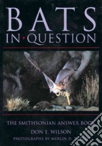 Bats in Question libro in lingua di Wilson Don E., Tuttle Merlin D.