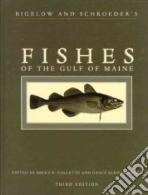 Bigelow and Schroeder's Fishes of the Gulf of Maine libro in lingua di Collette Bruce B., Klein-Macphee Grace