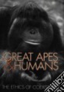 Great Apes & Humans libro in lingua di Beck Benjamin B. (EDT), Stoinski Tara S. (EDT), Hutchins Michael (EDT), Maple Terry L. (EDT), Norton Bryan (EDT)