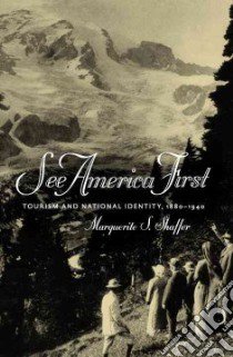 See America First libro in lingua di Shaffer Marguerite S.