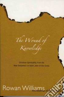 The Wound of Knowledge libro in lingua di Williams Rowan