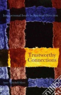 Trustworthy Connections libro in lingua di Silver Anne Winchell