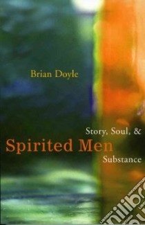 Spirited Men libro in lingua di Doyle Brian