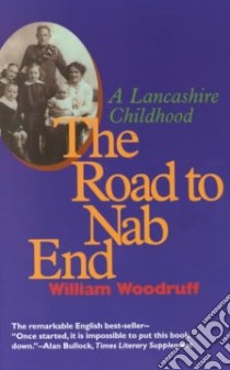 Road to Nab End libro in lingua di Woodruff William