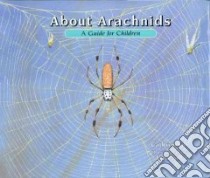 About Arachnids libro in lingua di Sill Cathryn P., Sill John (ILT)