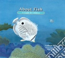 About Fish libro in lingua di Sill Cathryn P., Sill John (ILT)