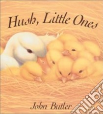 Hush, Little Ones libro in lingua di Butler John