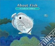 About Fish libro in lingua di Sill Cathryn P., Sill John (ILT)