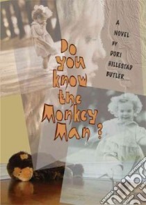 Do You Know The Monkey Man? libro in lingua di Butler Dori Hillestad