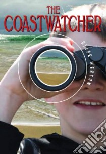 The Coastwatcher libro in lingua di Weston Elise