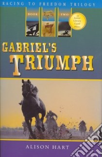 Gabriel's Triumph libro in lingua di Hart Alison