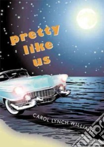 Pretty Like Us libro in lingua di Williams Carol Lynch