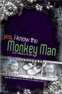 Yes, I Know the Monkey Man libro in lingua di Butler Dori Hillestad