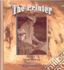 Printer, the libro in lingua di Uhlberg Myron, Sorensen Henri (ILT)