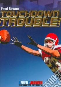 Touchdown Trouble libro in lingua di Bowen Fred
