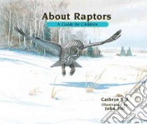 About Raptors libro in lingua di Sill Cathryn, Sill John (ILT)