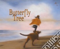 Butterfly Tree libro in lingua di Markle Sandra, Wu Leslie (ILT)