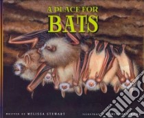 A Place for Bats libro in lingua di Stewart Melissa, Bond Higgins (ILT)