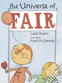The Universe of Fair libro in lingua di Bulion Leslie, Dormer Frank W. (ILT)