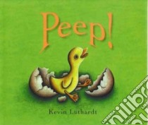 Peep! libro in lingua di Luthardt Kevin